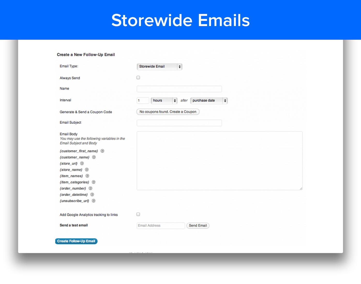 A closer look at creating a Storewide WooCommerce Follow Email.